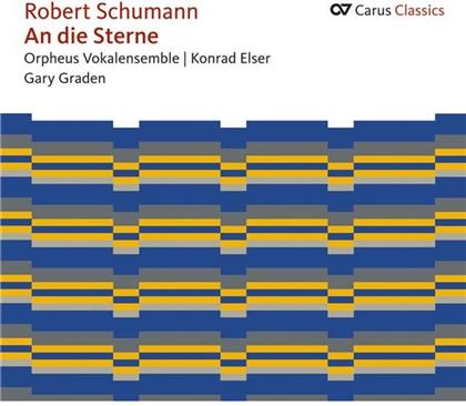 Orpheus Vokalensemble, Konrad Elser, Orpheus Vokalensemble, Robert Schumann (1810-1856) & Gary Graden - An Die Sterne