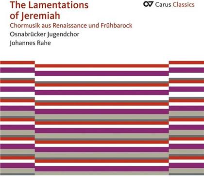 Osnabrücker Jugendchor & Rahe Johannes - Lamentations of Jeremiah - Chormusik aus Renaissance und Frühbarock