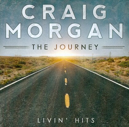 Craig Morgan - Journey - Livin Hits