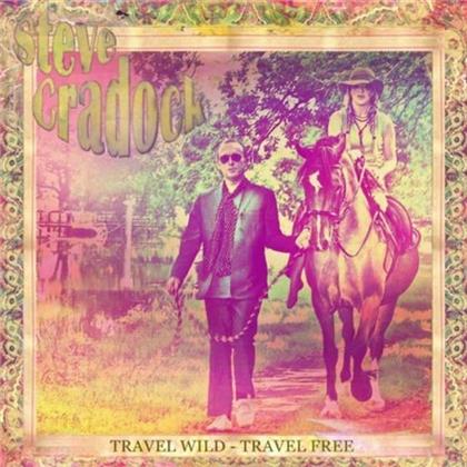 Steve Cradock - Travel Wild-Travel Free