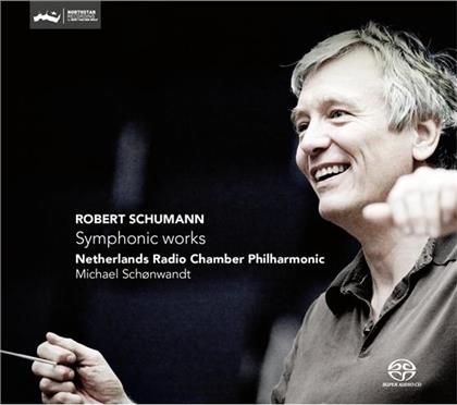 Netherlands Radio Chamber Philharmonic, Robert Schumann (1810-1856) & Michael Schonwandt - Symphonic Works