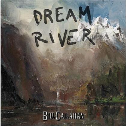 Bill Callahan (Smog) - Dream River