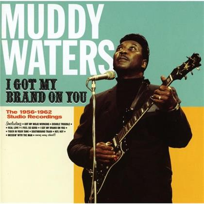 Muddy Waters - I Got My Brand On You 1956-62 Studio Tracks