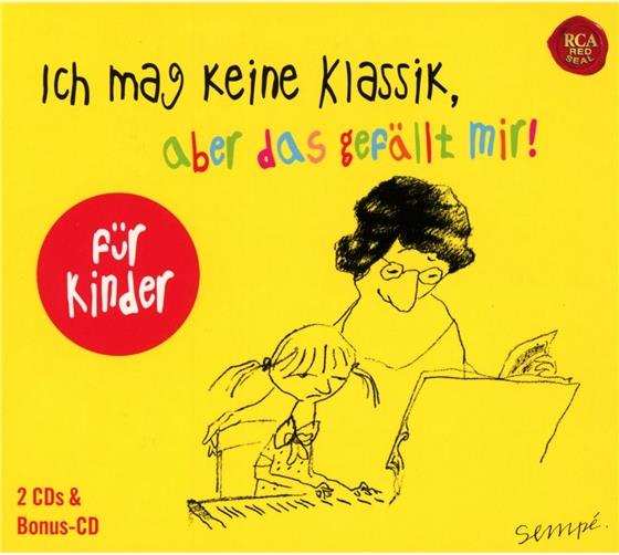 Various - Ich Mag Keine Klassik,Aber Das Gefällt Mir! - Für Kinder (3 CDs)