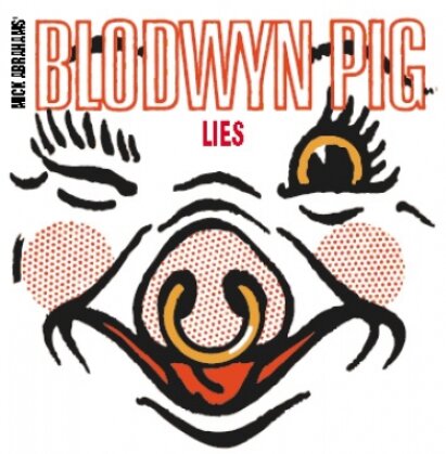 Blodwyn Pig - Lies (Version nouvelle)