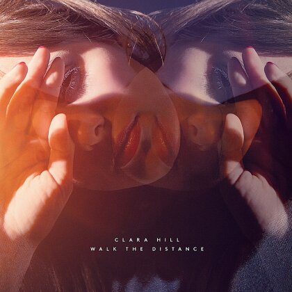 Clara Hill - Walk The Distance