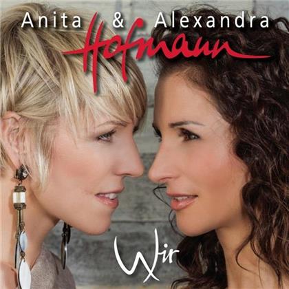 Anita Hofmann & Alexandra Hofmann - Wir