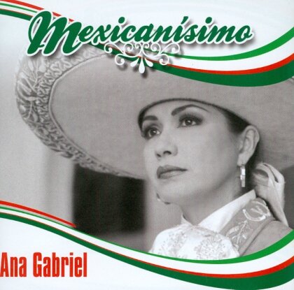 Ana Gabriel - Mexicanisimo