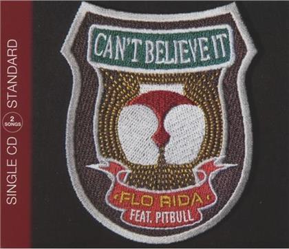Flo-Rida & Pitbull - Cant Believe It