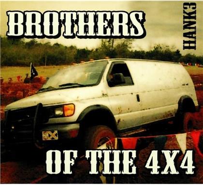 Hank Williams III (Hank3) - Brothers Of The 4x4 (Digipack)