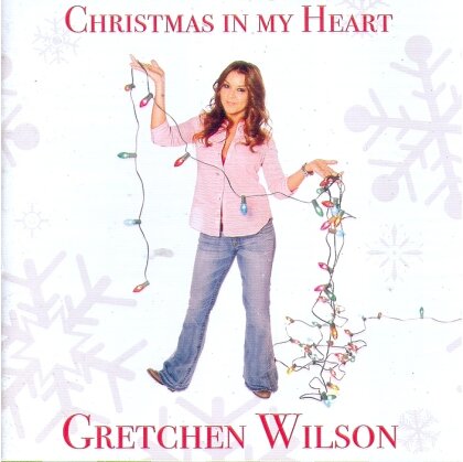 Gretchen Wilson - Christmas In My Heart