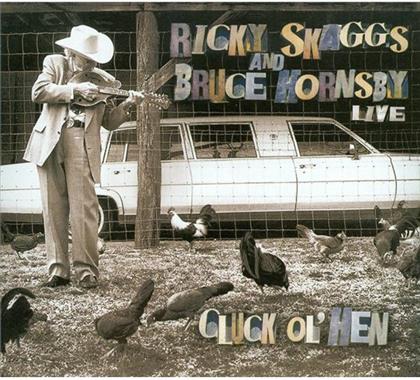 Ricky Skaggs & Bruce Hornsby - Chuck Ol' Hen