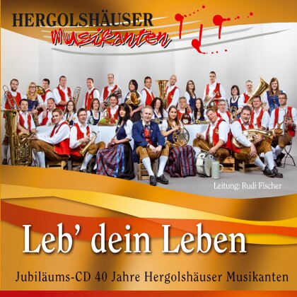 Hergolshäuser Musikanten - Leb' Dein Leben