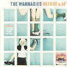 Wannadies - Before & After (LP)