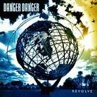Danger Danger - Revolve (LP)