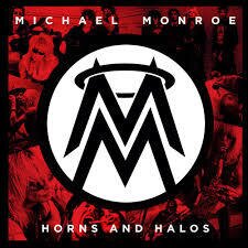 Michael Monroe (Hanoi Rocks) - Horns & Halos (LP)
