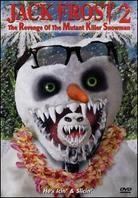 Jack Frost 2 - Revenge of the mutant killer snowman (2000)