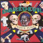 Daredevils - Hate You