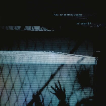 How To Destroy Angels (Trent Reznor) - Omen (12" Maxi)