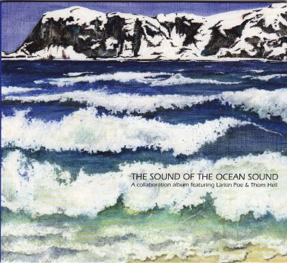 Larkin Poe & Thom Hell - Sound Of The Ocean Sound (LP)