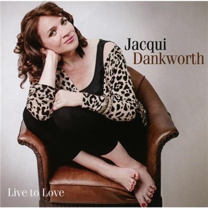 Jacqui Dankworth - Live To Love