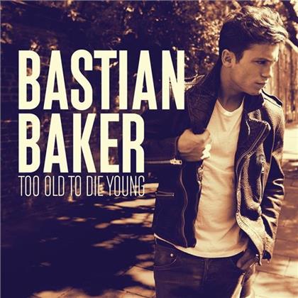 Bastian Baker - Too Old To Die Young - 15 Tracks