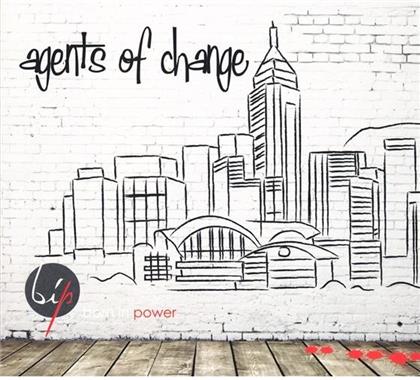 Born in Power - Agents Of Change