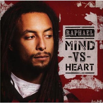 Raphael - Mind Vs Heart