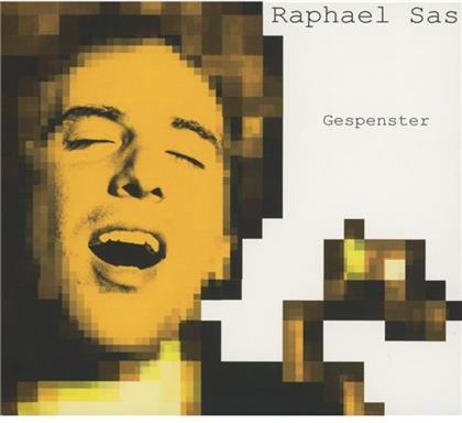 Raphael Sas - Gespenster