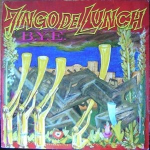 Jingo De Lunch - B.Y.E. (New Version)