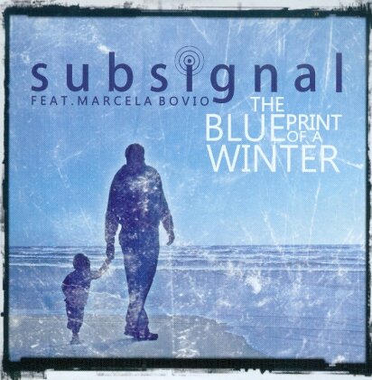 Subsignal - Blueprint Of A Winter