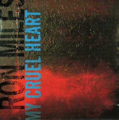 Ron Miles - My Cruel Heart