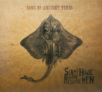 Slam & Howie And The Reserve Men - Sons Of Ancient Times (LP)