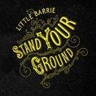 Little Barrie - Stand Your Ground (LP)