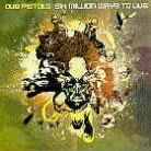Dub Pistols - Six Million Ways To Live (2 LPs)