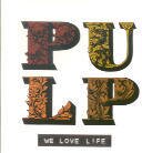 Pulp - We Love Life (2 LPs)