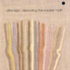 Alter Ego - Decoding The Hacker Myth (Reissue) (2 LPs)