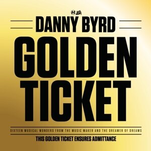 Danny Byrd - Golden Ticket (2 LP)