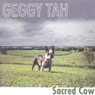 Geggy Tah - Sacred Wow