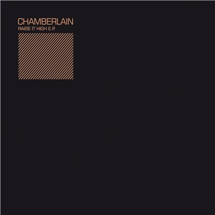 Chamberlain - Raise It High/The South Has Spoiled Me (LP)