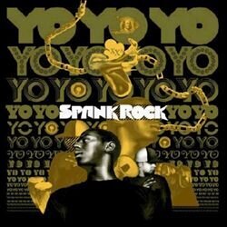 Spank Rock - Yoyoyoyoyo (2 LPs)