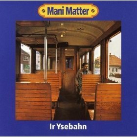 Mani Matter - Ir Ysebahn (LP)