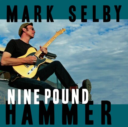 Mark Selby - Nine Pound Hammer (LP)