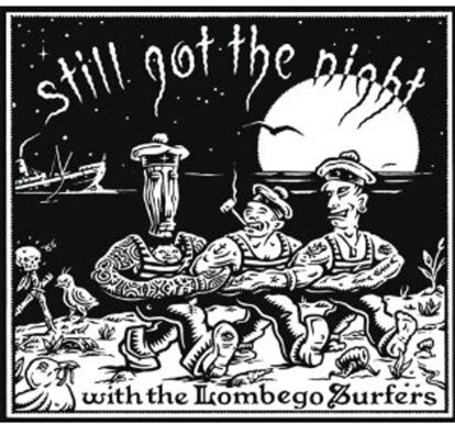 Lombego Surfers - Still Got The Night (LP)