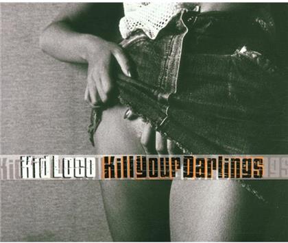 Kid Loco - Kill Your Darlings (LP)