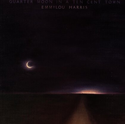 Emmylou Harris - Quarter Moon In A Ten Cent Tow (LP)