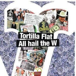 Tortilla Flat - All Hail To The W (LP)