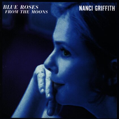 Nanci Griffith - Blue Roses From The Moons (LP)