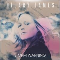 Hilary James - Storm Warning