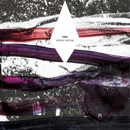 Fire - Without Noticing (LP)